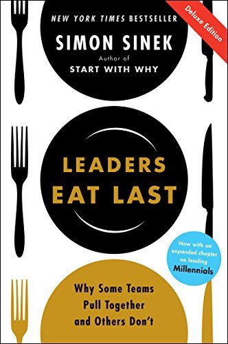 Cover of Leaders Eat Last: Why Some Teams Pull Together and Others Don't