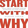 Cover of Start With Why: How Great Leaders Inspire Everyone To Take Action