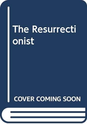 The Resurrectionist