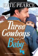 Three Cowboys and a Baby
