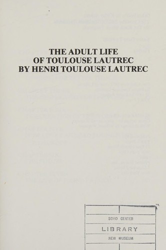 Cover of Adult Life of Toulouse Lautrec by Henri Toulouse Lautrec