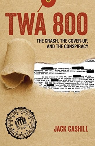 Cover of TWA 800: The Crash, the Cover-Up, and the Conspiracy