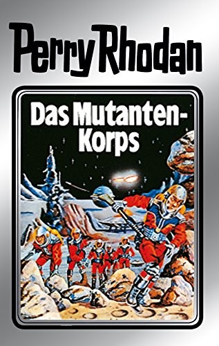 Perry Rhodan 2: Das Mutanten-Korps