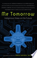 Cover of Me Tomorrow: Indigenous Views on the Future