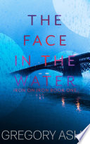 Cover of The Face in the Water