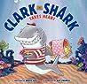 Cover of Clark the Shark Takes Heart