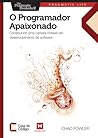 Cover of O Programador Apaixonado: Construindo uma carreira notavel em desenvolvimento de software
