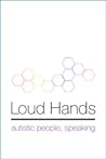 Loud Hands: Autistic People, Speaking