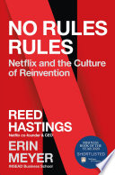 Cover of No Rules Rules: Netflix and the Culture of Reinvention