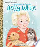 Cover of My Little Golden Book about Betty White