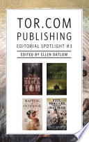 Cover of Tor.com Publishing Editorial Spotlight #3: A Selection of Novellas