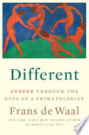 Cover of Different: Gender Through the Eyes of a Primatologist