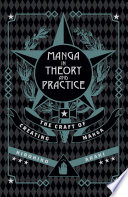 Manga in Theory and Practice: The Craft of Creating Manga