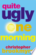 Cover of Quite Ugly One Morning
