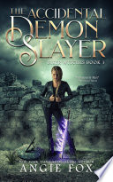 Cover of The Accidental Demon Slayer