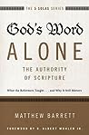 Cover of God's Word Alone - The Authority of Scripture: What the Reformers Taught... and Why It Still Matters