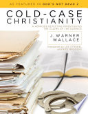 Cover of Cold-Case Christianity: A Homicide Detective Investigates the Claims of the Gospels