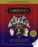 The Sawbones Book: The Hilarious, Horrifying Road to Modern Medicine: Revised and Updated For 2020