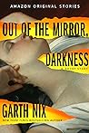 Cover of Out of the Mirror, Darkness