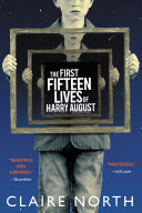 Cover for The First Fifteen Lives of Harry August book