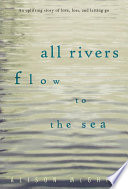 Cover of All Rivers Flow To The Sea