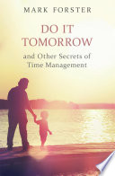 Cover of Do It Tomorrow and Other Secrets of Time Management