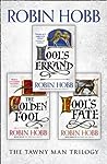 The Complete Tawny Man Trilogy: Fool's Errand, The Golden Fool, Fool's Fate