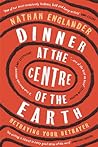 Cover of Dinner at the Centre of the Earth