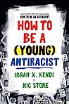 How to Be a (Young) Antiracist
