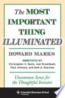 The Most Important Thing Illuminated: Uncommon Sense for the Thoughtful Investor