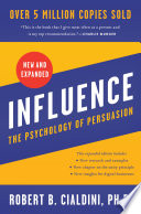 Influence, New and Expanded The Psychology of Persuasion