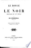 Cover of Le rouge et le noir. Chronique du XIXe siecle ... Seule edition complete, entierement revue et corrigee