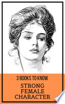 Cover of 3 books to know Strong Female Character