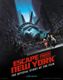 Cover of Escape from New York: The Official Story of the Film