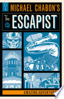 Cover of Michael Chabon's The Escapist: Amazing Adventures