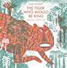 Cover of The Tiger Who Would Be King