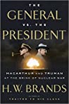 Cover of The General vs. the President: MacArthur and Truman at the Brink of Nuclear War