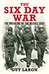Cover of The Six Day War: The Breaking of the Middle East