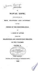 Cover of Sketches of Naval Life with Notices of Men, Manners and Scenery on the Shores of the Mediterranean in a Series of Letters from the Brandywine and Constitution Frigates