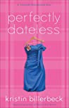 Cover of Perfectly Dateless