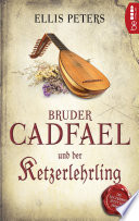 Cover of Bruder Cadfael und der Ketzerlehrling