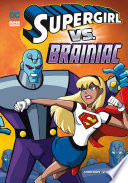 Cover of Supergirl vs. Brainiac
