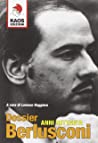 Dossier Berlusconi. Anni Settanta