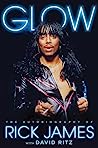 Glow: The Autobiography of Rick James