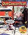 Cover of Our Cancer Year