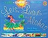 Cover of Leis, Luaus and Alohas: The Lure of Hawaii in the Fifties