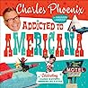 Cover of Addicted to Americana: Celebrating Classic & Kitschy American Life & Style