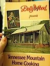 Cover of Dollywood Presents Tennessee Mountain Home Cooking