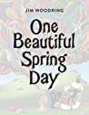 Cover of One Beautiful Spring Day