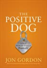 Cover of The Positive Dog